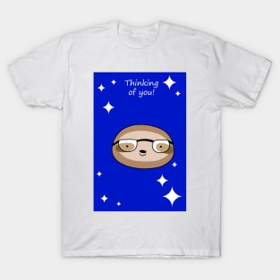 "Thinking of You" Sloth Face with Glasses T-Shirt